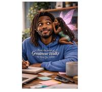 From the mind of Greatness Walks: My Muse Has ADHD