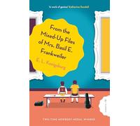 From the Mixed-up Files of Mrs. Basil E. Frankweiler (Pushkin Children’s Classics)