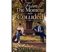 From The Moment We Collided