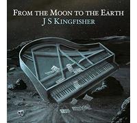 From the Moon to the Earth by Js Kingfisher (2015-08-03)