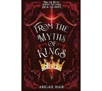 From the Myths of Kings (Myths of Revelore)