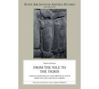 From the Nile to the Tigris : African Individuals and Groups in Texts from the Neo-Assyrian Empire