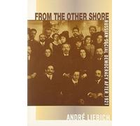 From the Other Shore: Russian Social Democracy After 1921 (Harvard Historical Studies): 125