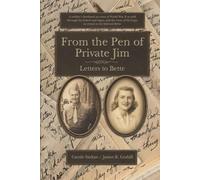 From the Pen of Private Jim: Letters to Bette