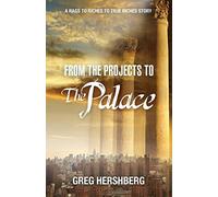From the Projects to the Palace: A Rags to Riches to True Riches Story