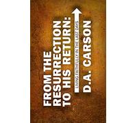 From the Resurrection to His Return: Living Faithfully in the Last Days