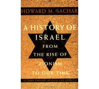 From the Rise of Zionism to Our Time (v. 1) (History of Israel)