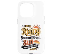 From the Rising to the Setting of Sun, Psalm 113:3 Case for iPhone 15 Pro