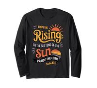 from The Rising to The Setting of Sun, Psalm 113:3 Long Sleeve T-Shirt