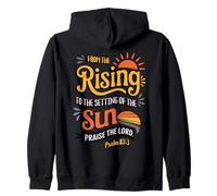 From the Rising to the Setting of Sun, Psalm 113:3 Zip Hoodie
