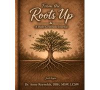 From The Roots Up: Daily Gratitude Journal