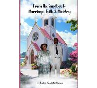 From The Sandbox To Marriage, Faith, Ministry