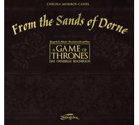 From the Sands of Dorne: Eine Ergänzug zu "Game of Thrones - Das offizielle Kochbuch"