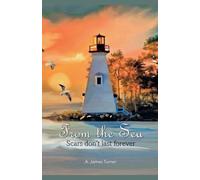 From The Sea: Scars Don't Last Forever