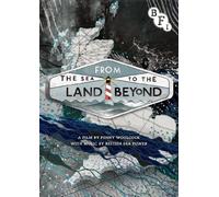 From the Sea to the Land Beyond