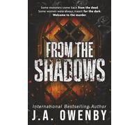 From the Shadows: A Dark Possessive Romance (The Shadows Series)