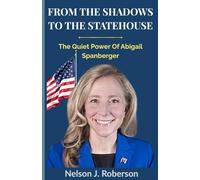 FROM THE SHADOWS TO THE STATEHOUSE: The Quiet Power Of Abigail Spanberger
