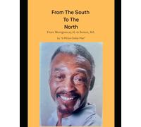 From The South To The North: From Montgomery, AL to Boston, MA