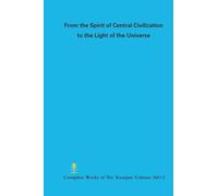 From the Spirit of Central Civilization to the Light of the Universe