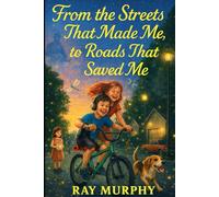 From the Streets That Made me to the roads that saved me