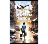 From the Streets to the Skies: All things are possible