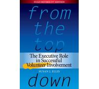 From the Top Down: The Executive Role in Successful Volunteer Involvement