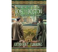 From the Top of the Bog to Boston: A 20th Century Irish Journey