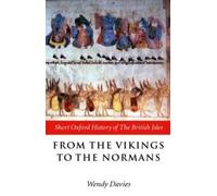 From the Vikings to the Normans (Short Oxford History of the British Isles)