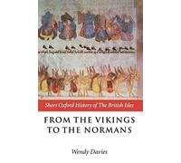 From the Vikings to the Normans (Short Oxford H. Davies<|
