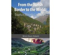 From the Welsh Border to the World: Travels in Minority Languages