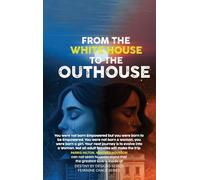 From the White House to the Out House