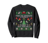 From The Windows to The Walls I'm About to Deck These Halls Sweatshirt