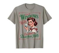 from The Windows to The Walls, I'm About to Deck These Halls T-Shirt