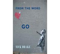 From the Word Go by Nick Drake (2007-02-22)