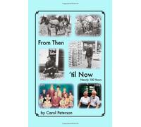 From Then 'til Now: Nearly 100 Years