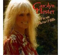 From These Hills by Carolyn Hester (1996-10-25)