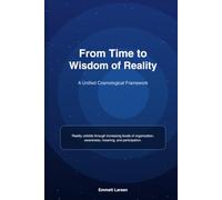 From Time to Wisdom of Reality