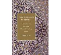From Tolerance to Tyranny: A Cautionary Tale from Fifteenth-Century Spain