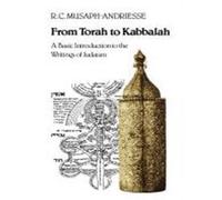 From Torah to Kabbalah: A Basic Introduction to the Writings of Judaism