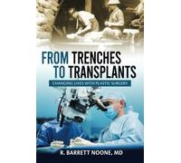 From Trenches To Transplants: Changing Lives with Plastic Surgery