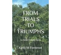 From Trials to Triumphs: An Hebert Family Novel (Hebert Family Novels)