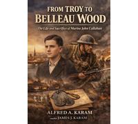 From Troy to Belleau Wood