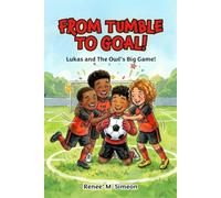 From Tumble to Goal!: Lukas and The Owl's Big Game