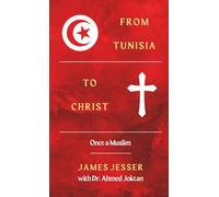 From Tunisia to Christ: Once a Muslim