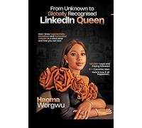 From Unknown to Globally Recognised LinkedIn Queen: How I Grew Exponentially, Monetised and Dominated LinkedIn in a Short Time and how you can too!