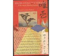 From Utah to Eternity: A Mormon-Muslim Journey