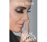 From Vegas to Villainy: The Sandra Bernstein Chronicles Book 2