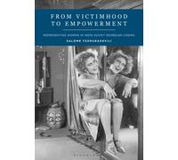 From Victimhood to Empowerment : Representing Women in 1920s Soviet Georgian Cinema