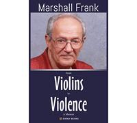 From Violins to Violence