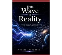 From Wave to Reality: A Philosophical Exploration of Law, Separation, Evolution, and Consciousness (Cosmic Evolution Theory)